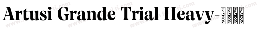 Artusi Grande Trial Heavy字体转换